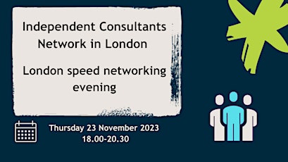 Imagen principal de Independent Consultants Network in London – London Speed networking evening