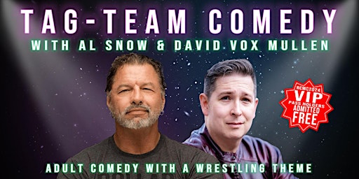 Tag-Team Comedy with Al Snow & David Vox Mullen primary image