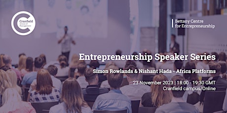 Bettany Centre Speaker Series - Introducing Nishant Hada and Simon Rowlands primary image