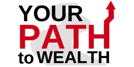 Your Path to Wealth primary image
