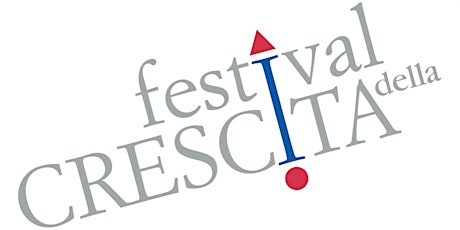 Immagine principale di Festival della Crescita - Montecatini  - 20/21 Ottobre 2023 