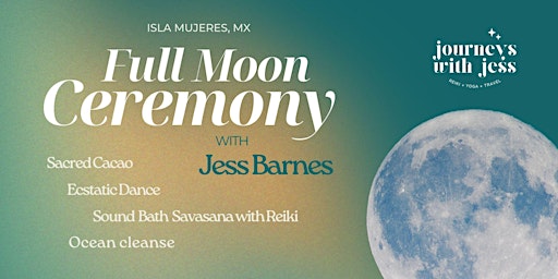 Full Moon Ceremony with Cacao, Ecstatic Dance, and Sound Bath with Reiki primary image