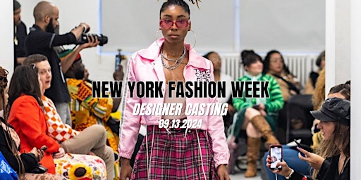 Primaire afbeelding van DESIGNERS & FASHION BRANDS: Showcase Your Collection - NYFW  September 2024