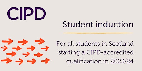 Primaire afbeelding van The CIPD in Scotland Student Induction