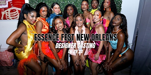 Primaire afbeelding van DESIGNERS: Showcase Your Collection - Essence Fest NOLA June 2024