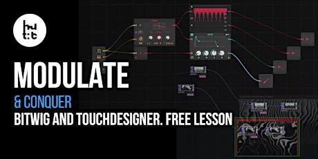 Free Lesson: AudioVisual Production with Bitwig and TouchDesigner primary image