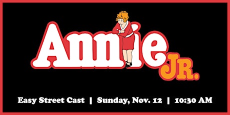 Image principale de Annie Jr. | Easy Street Cast