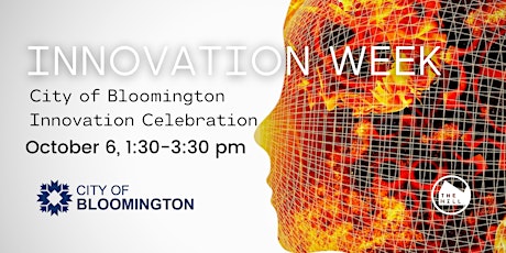 City of Bloomington Innovation Celebration primary image