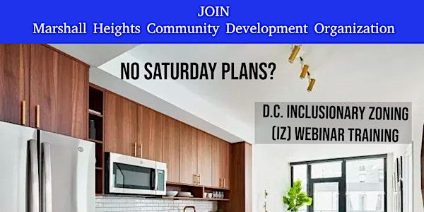D.C.'s Inclusionary Zoning  (IZ Webinar) Every 3rd Saturday Monthly