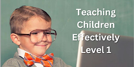 Teaching Children Effectively Level 1 primary image