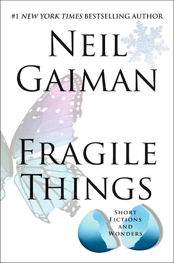 Literature in Brief - Short Stories: Fragile Things by Neil Gaiman