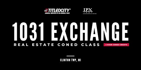 Oct 19 Clinton Twp 1031 Exchange CLE Training w/Margo Rosenthal /Titleocity primary image