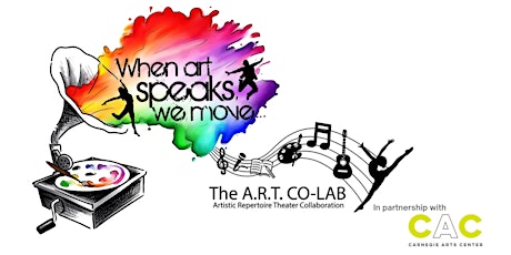 Imagen principal de The A.R.T. Co-Lab presents When Art Speaks, We Move