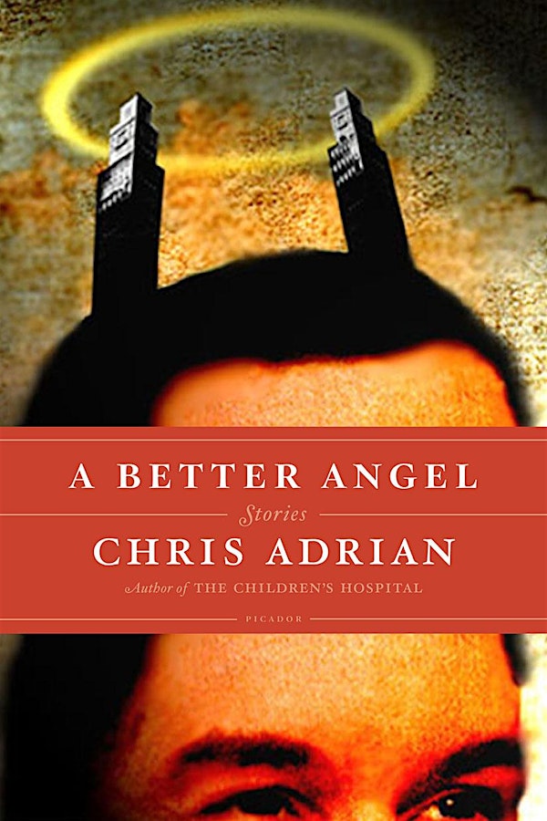 [Literature in Brief - Short Stories] A Better Angel by Chris Adrian