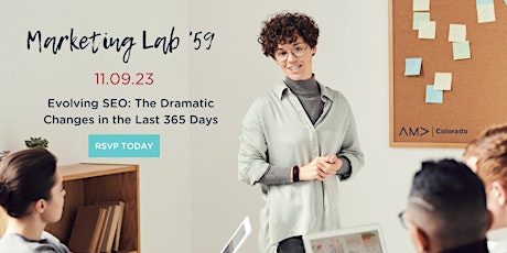 Hauptbild für Marketing Lab 59: Evolving SEO- The Dramatic Changes in the Last 365 Days