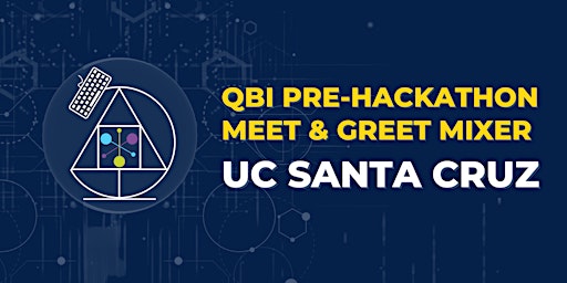 QBI Pre-Hackathon Mixer at UC Santa Cruz primary image