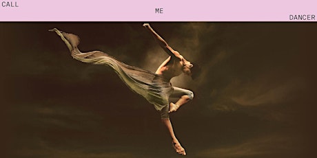 Immagine principale di Call Me Dancer | 2023 SFDFF 