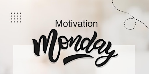 Immagine principale di Motivation Monday 