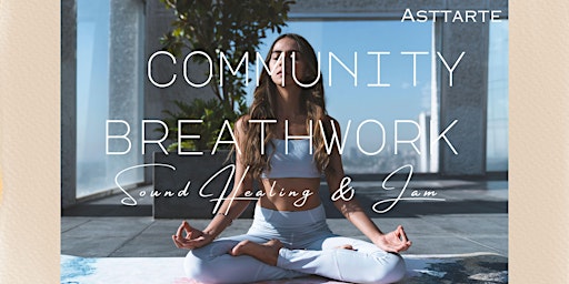 Community Breathwork, Sound Healing & Music Jam primary image