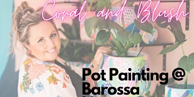 Coral and Blush Pot Painting Workshop at Barossa Nursery primary image