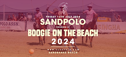 Primaire afbeelding van Sandpolo Friday followed by Boogie on the Beach (Soul, Motown & Disco)