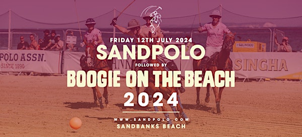 Sandpolo Friday followed by Boogie on the Beach (Soul, Motown & Disco)