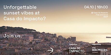 Imagem principal de IMPACT SUNSET . on the best rooftop in Lisbon @ Casa do Impacto