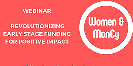 Image principale de Webinar Revolutionizing Early Stage Funding for Positive Impact