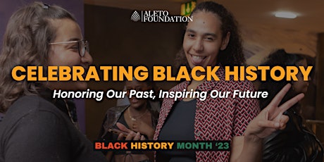 Hauptbild für Celebrating Black History: Honoring Our Past, Inspiring Our Future
