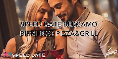 Primaire afbeelding van Evento per Single Speed Date Bergamo - Birrificio Pizza&Grill