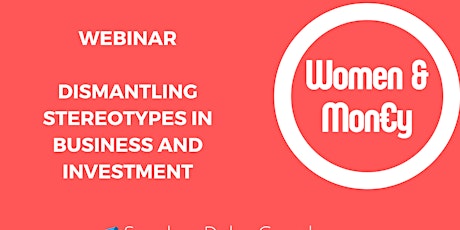 Image principale de Webinar Dismantling Stereotypes in Business and Investment