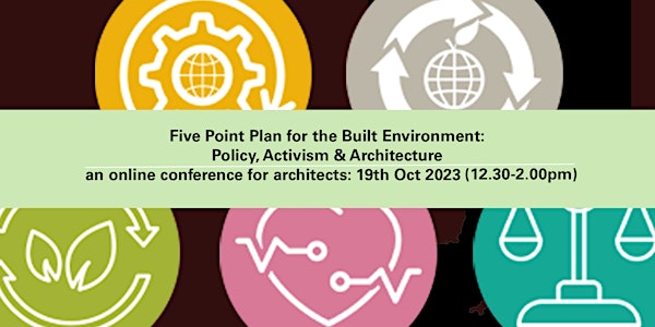 Five Point Plan for the Built Environment: Policy, Activism & Architecture