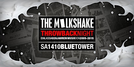 Imagem principal do evento THE MILKSHAKE THROWBACK-NIGHT Vol.3