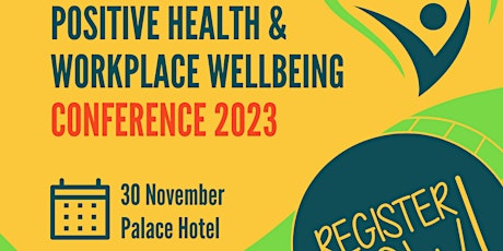 Image principale de Positive Health and Workplace Wellbeing Conference | It takes an Island