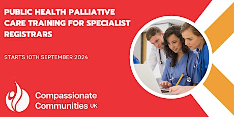 Public Health Palliative Care Training for Specialist Registrars primary image