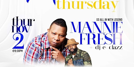 Imagen principal de WELCOME TO GHOE THURSDAY "DAMN THE DJ MADE MY GHOE"  WITH Mannie Fresh