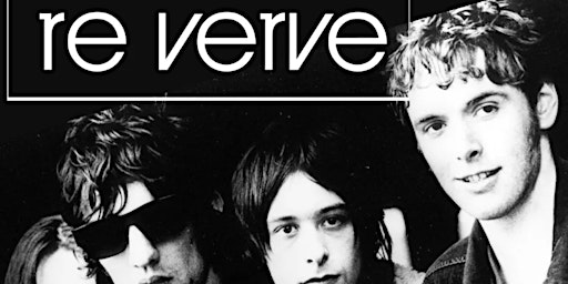 Imagem principal do evento Re:Verve - A Tribute To The Verve
