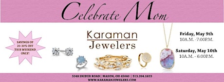 Celebrate Mom with Karaman Jewelers primary image