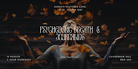 Image principale de PSYCHEDELIC BREATH® + Journaling Ritual| Reading - Caversham, Berkshire