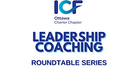 Leadership Coaching Roundtable -April 2024