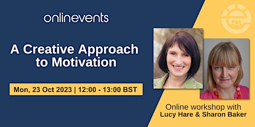 Imagen principal de A Creative Approach to Motivation - Lucy Hare and Sharon Baker