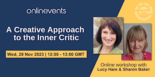 Hauptbild für A Creative Approach to the Inner Critic - Lucy Hare and Sharon Baker