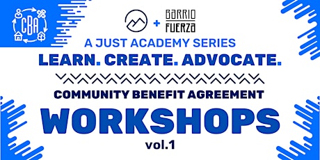 Learn. Create. Advocate. - CBA Workshops at Barrio Fuerza primary image