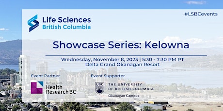 Imagem principal do evento Life Sciences BC Showcase Series: Kelowna