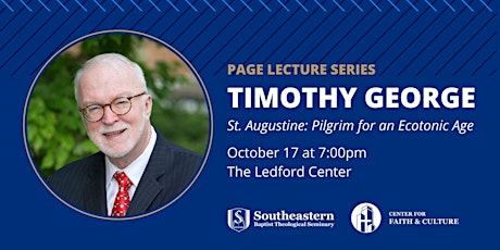 Image principale de Page Lecture Series with Dr. Timothy George- Evening Lecture