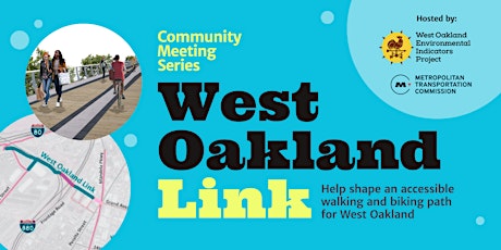 West Oakland Link Walk & Bike Path: Community Planning Series primary image