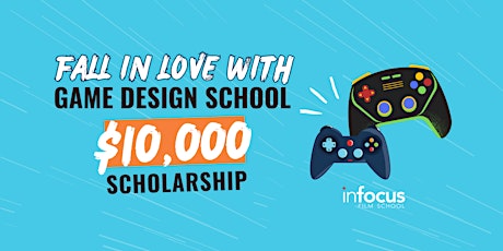 $10,000 Game Design Scholarship Info Session + Sample Class (ONLINE EVENT) primary image