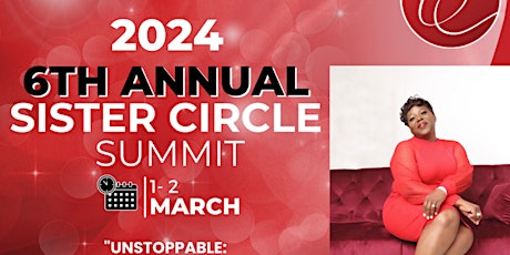 6th Annual Sister Circle Summit: Unstoppable primary image