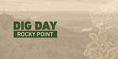 DIG DAY — Rocky Point