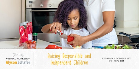 Raising Responsible and Independent Children primary image